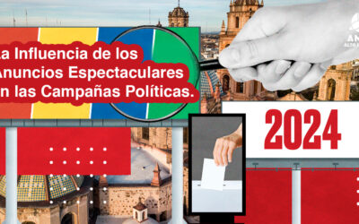 Espectaculares y Campañas Políticas